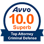 Avvo 10.0 superb top attorney criminal defense